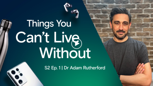 Things You Can't Live Without | S2E1